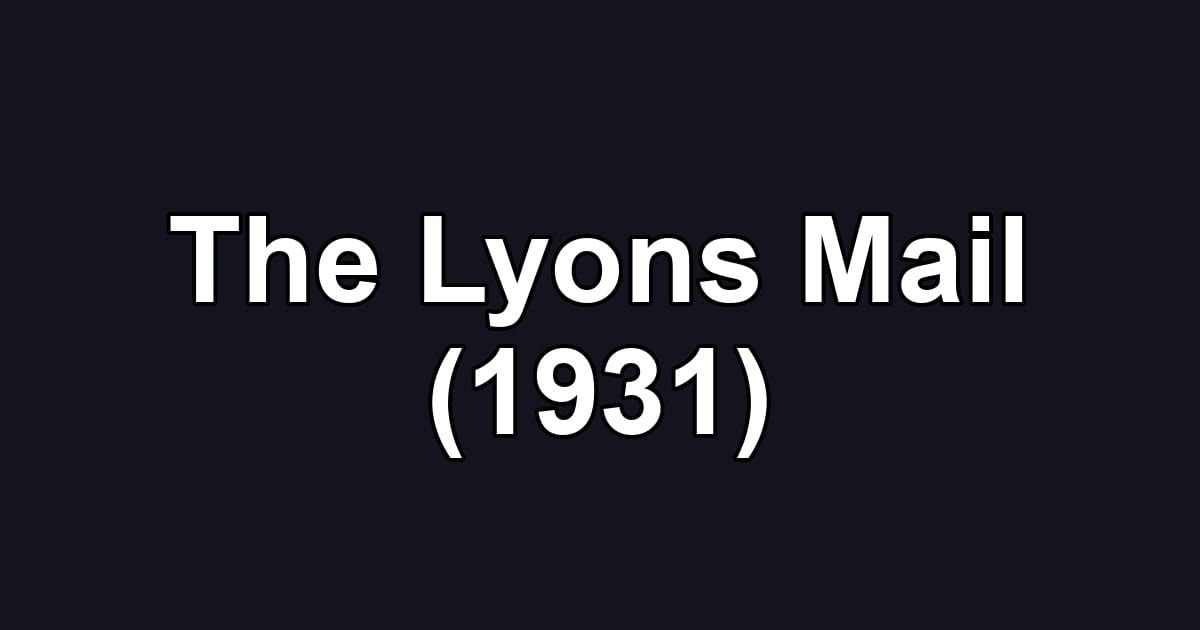 The Lyons Mail (1931)