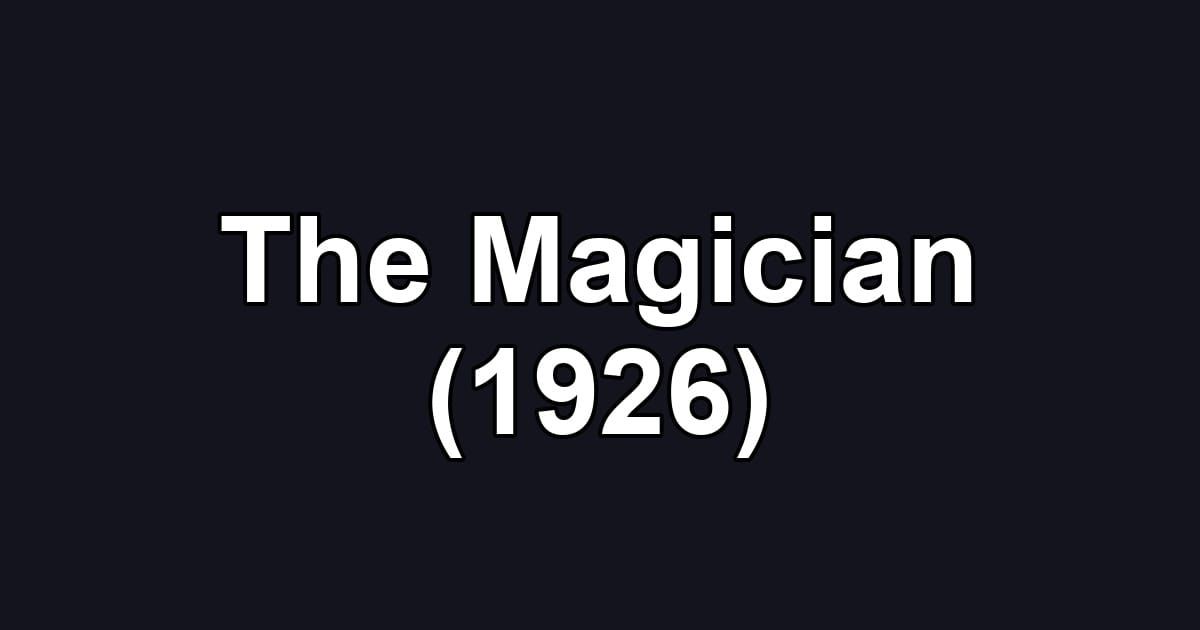 The Magician (1926)