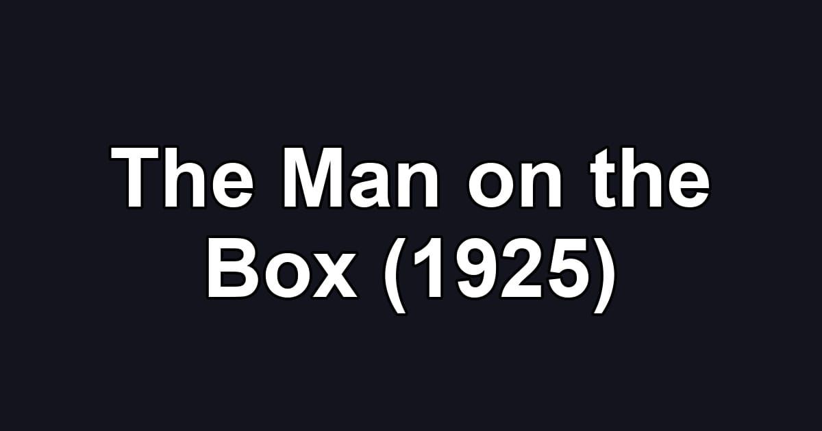 The Man on the Box (1925)