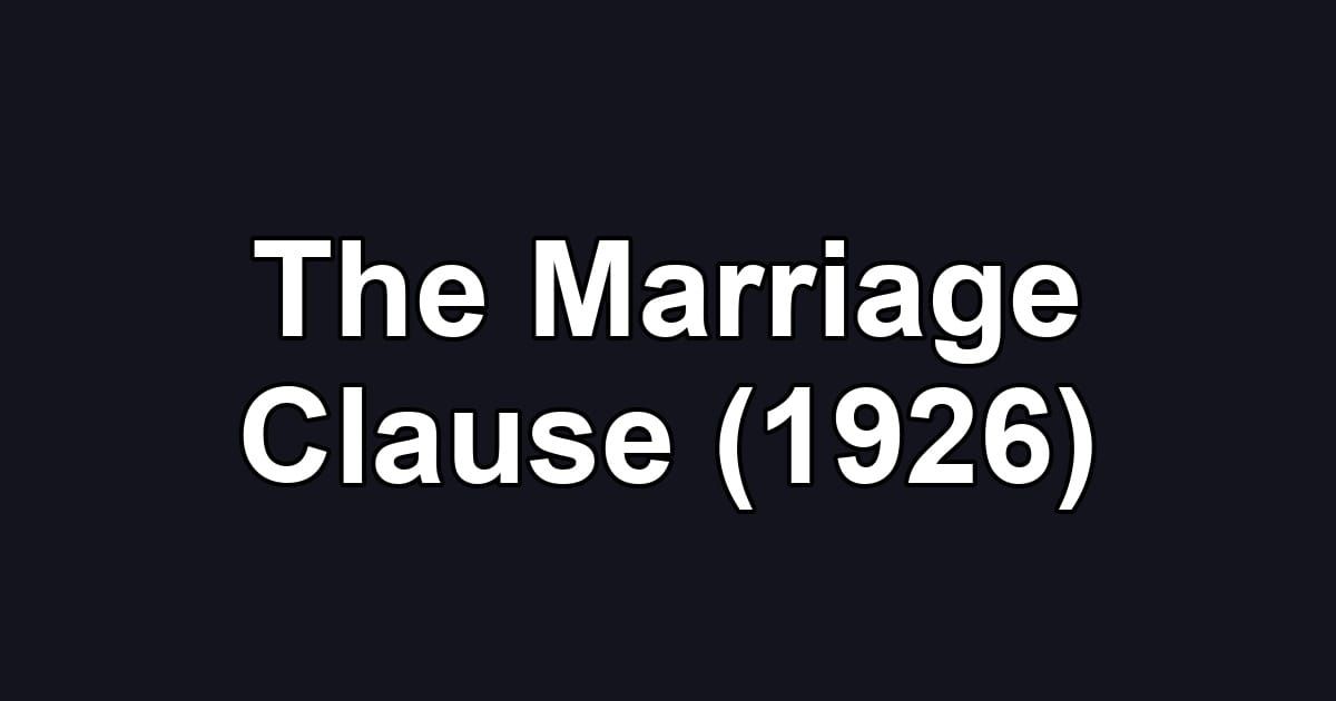 The Marriage Clause (1926)