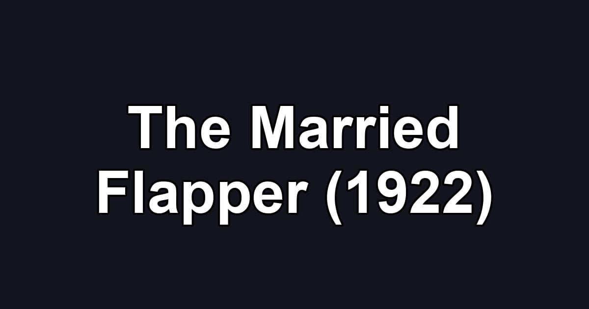 The Married Flapper (1922)