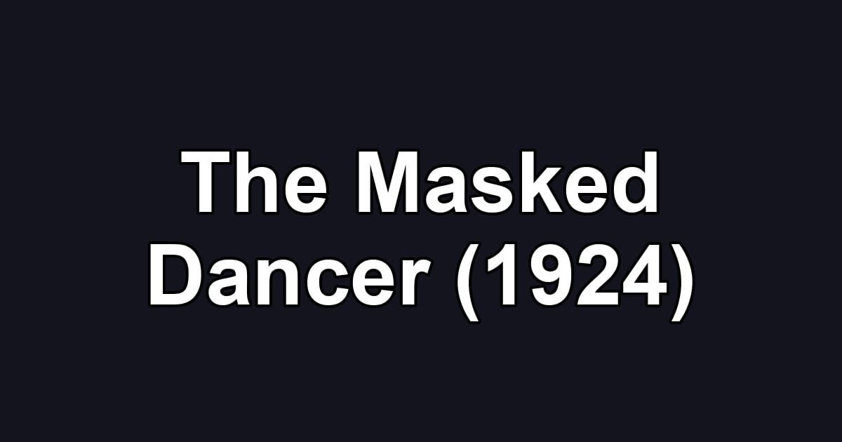 The Masked Dancer (1924)