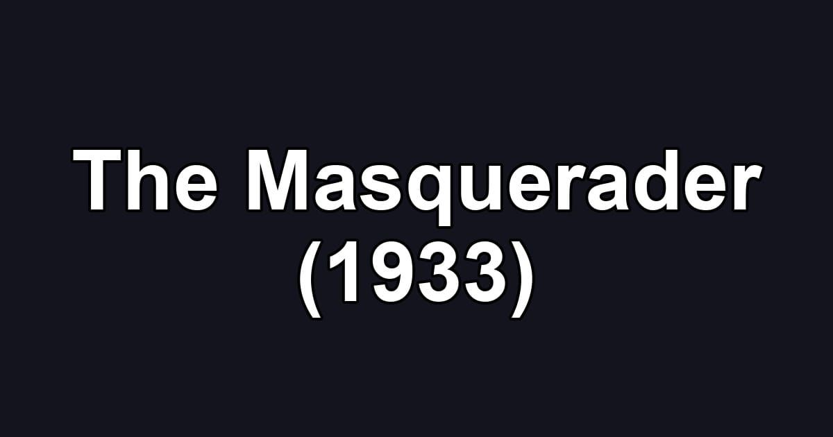 The Masquerader (1933)