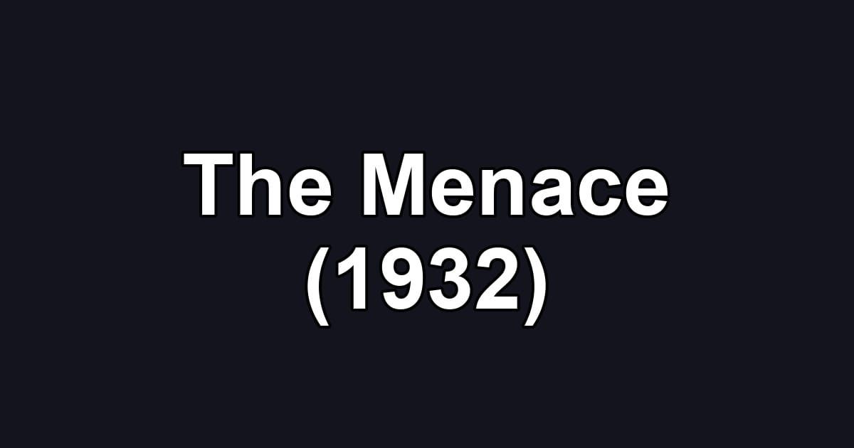 The Menace (1932)