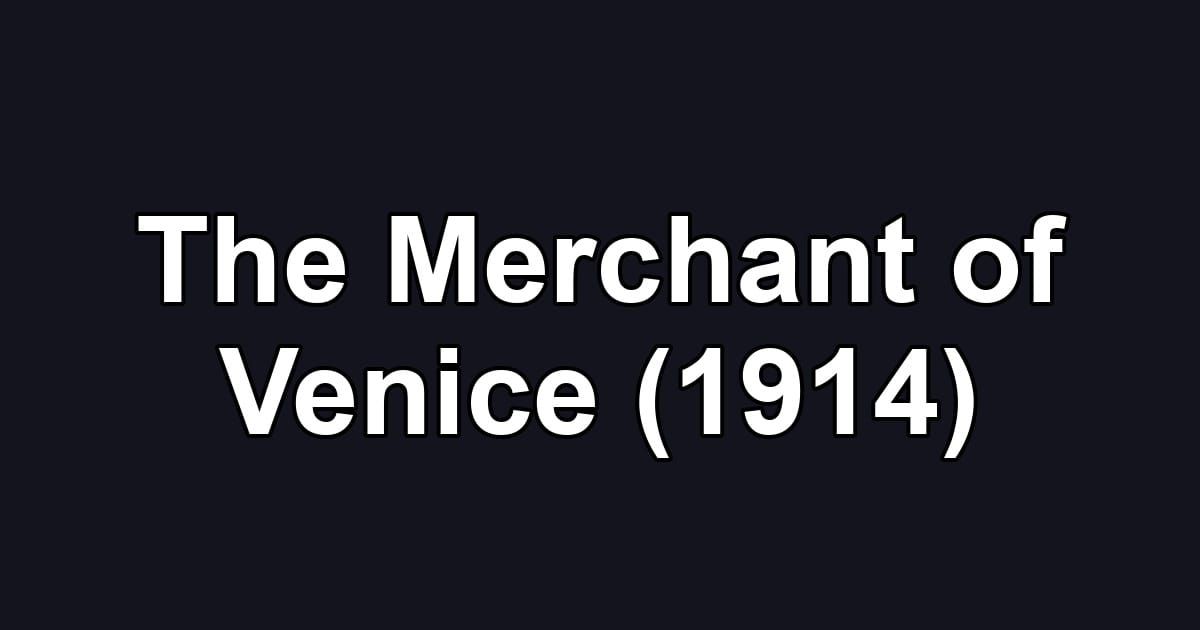 The Merchant of Venice (1914)