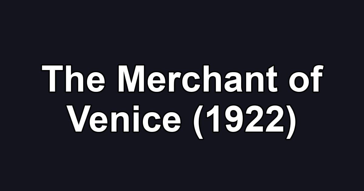 The Merchant of Venice (1922)