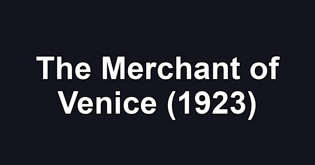 The Merchant of Venice (1923)