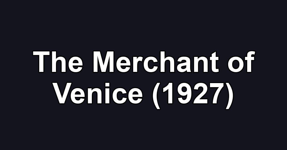 The Merchant of Venice (1927)