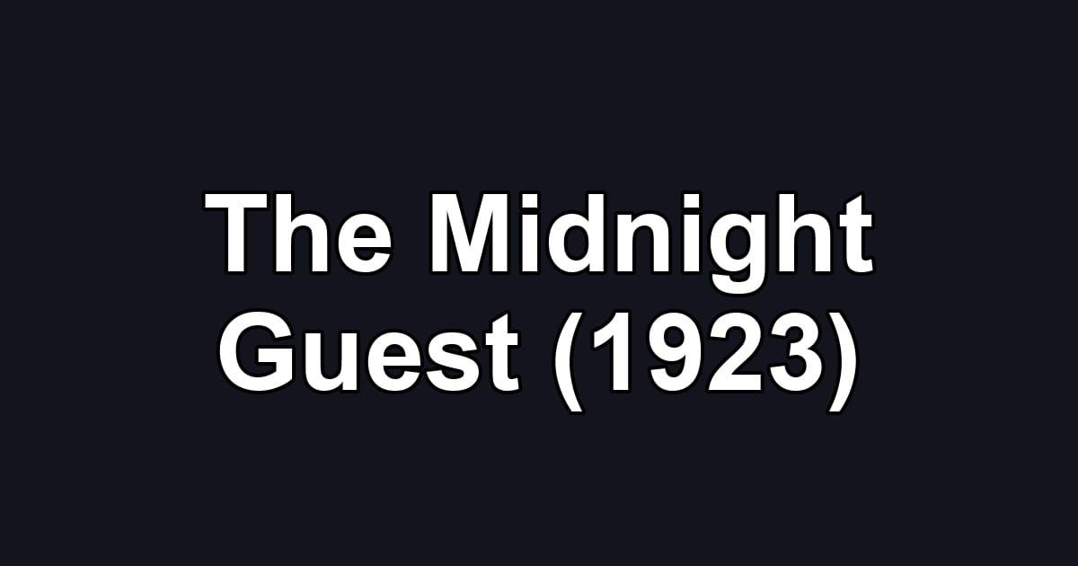 The Midnight Guest (1923)