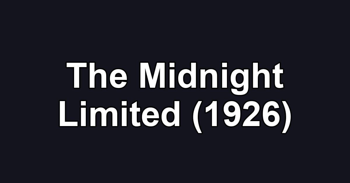 The Midnight Limited (1926)