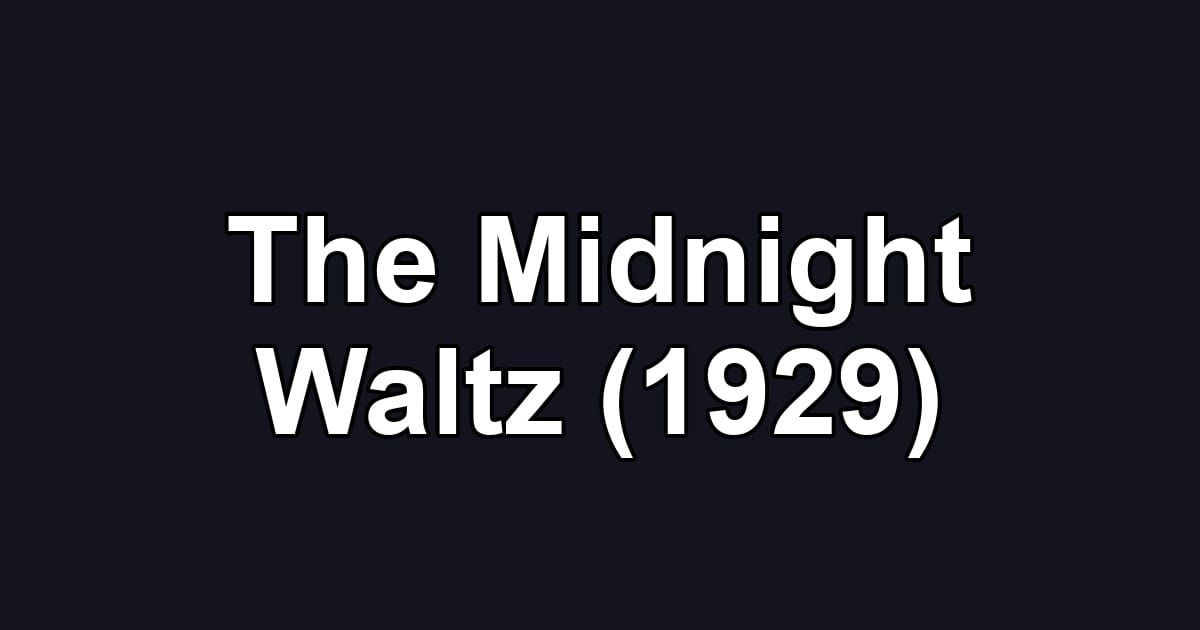 The Midnight Waltz (1929)
