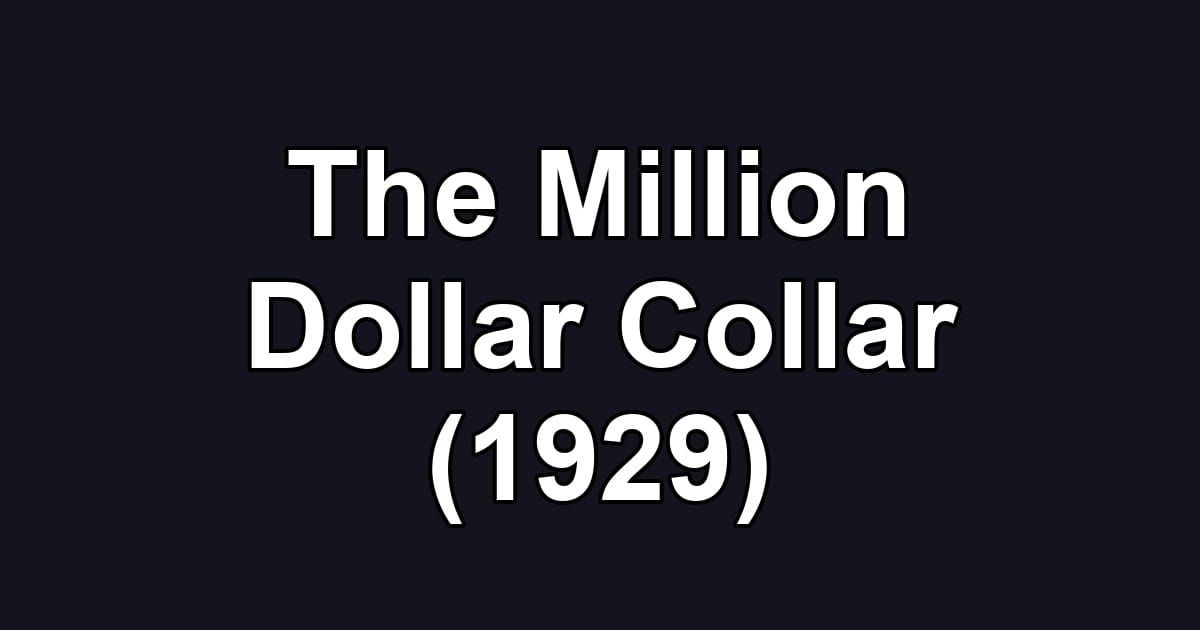 The Million Dollar Collar (1929)