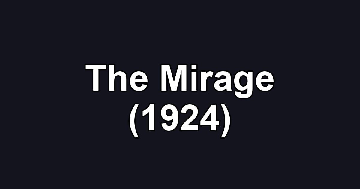 The Mirage (1924)