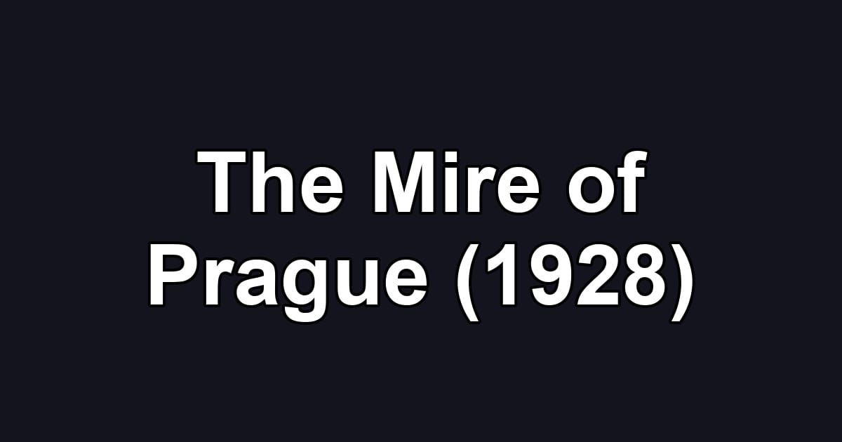 The Mire of Prague (1928)