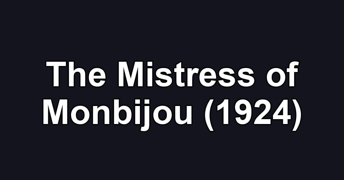 The Mistress of Monbijou (1924)