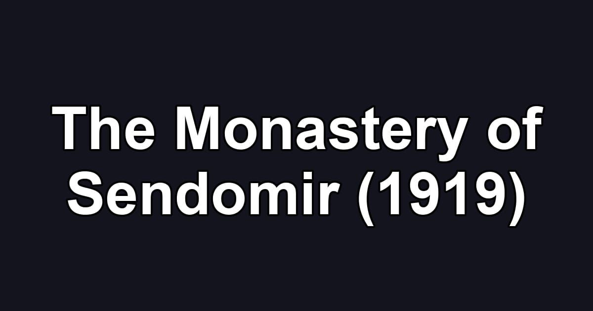 The Monastery of Sendomir (1919)
