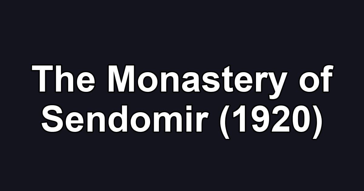 The Monastery of Sendomir (1920)