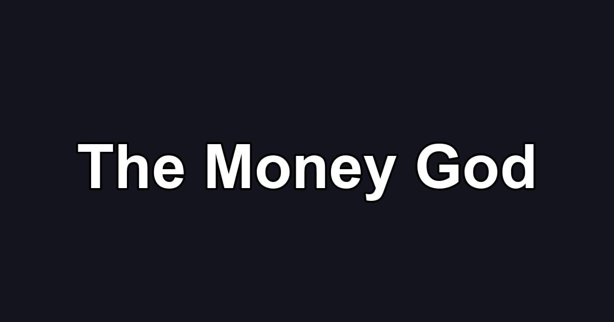 The Money God