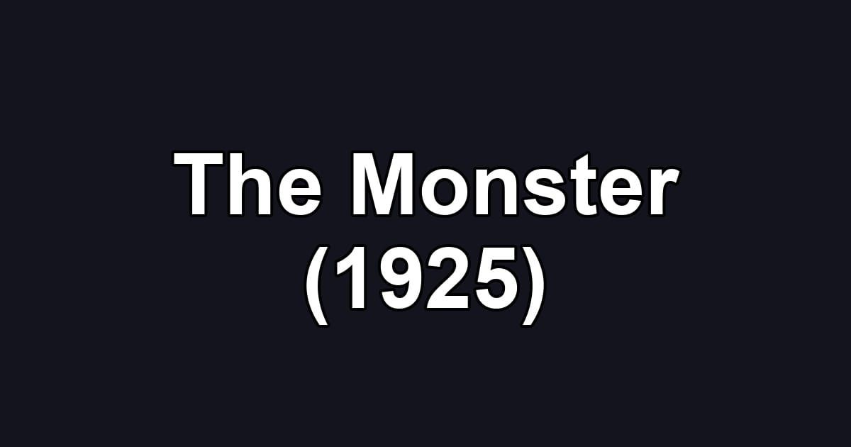 The Monster (1925)
