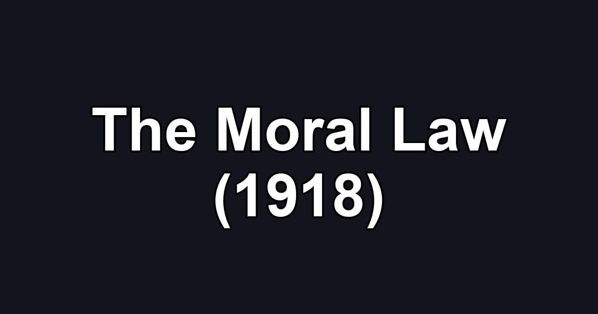 The Moral Law (1918)