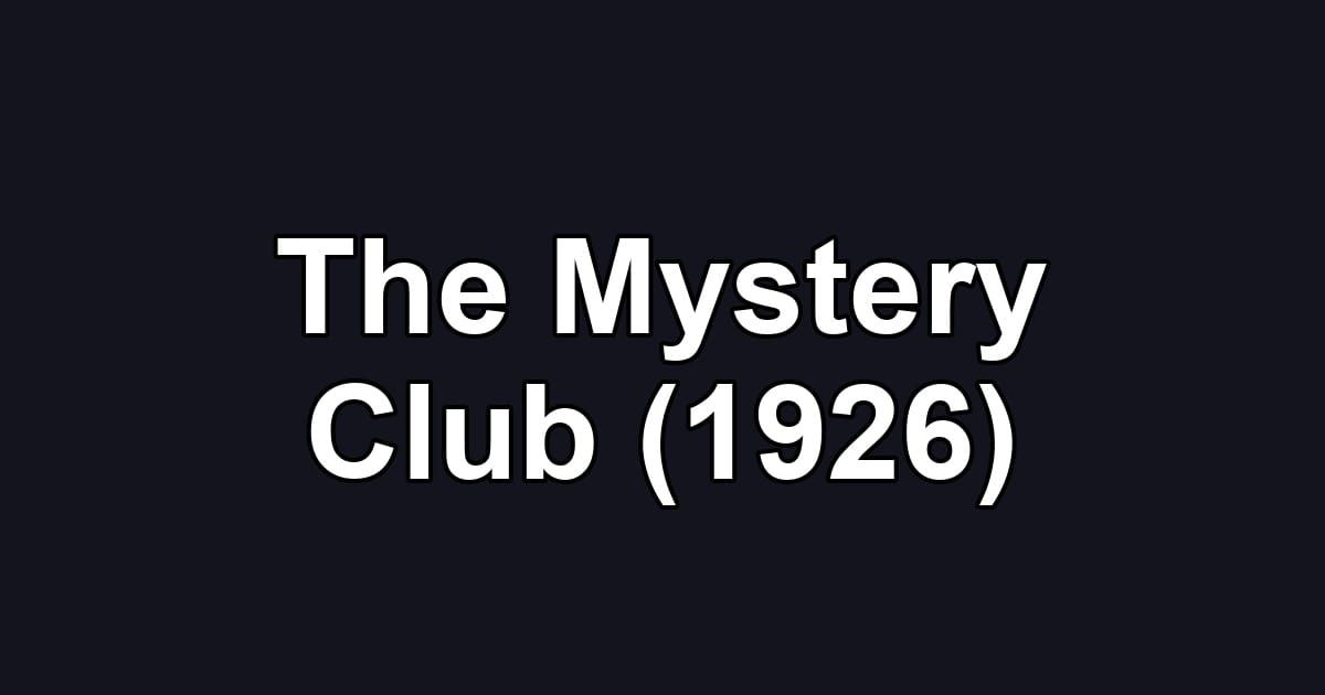 The Mystery Club (1926)