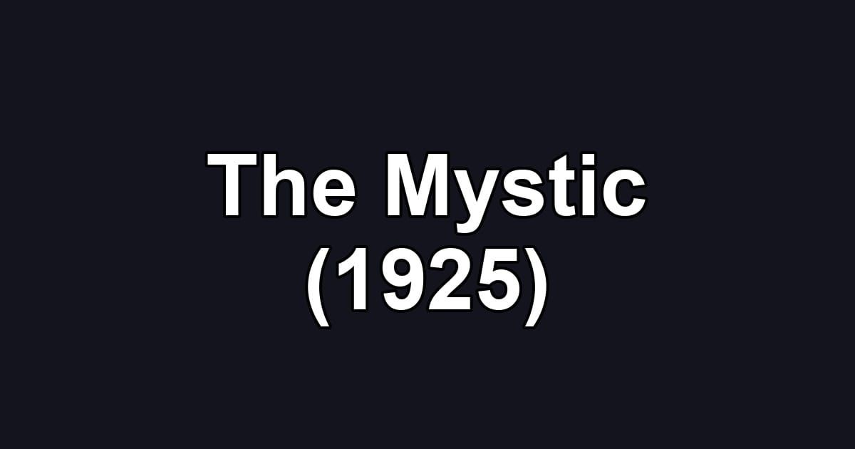 The Mystic (1925)