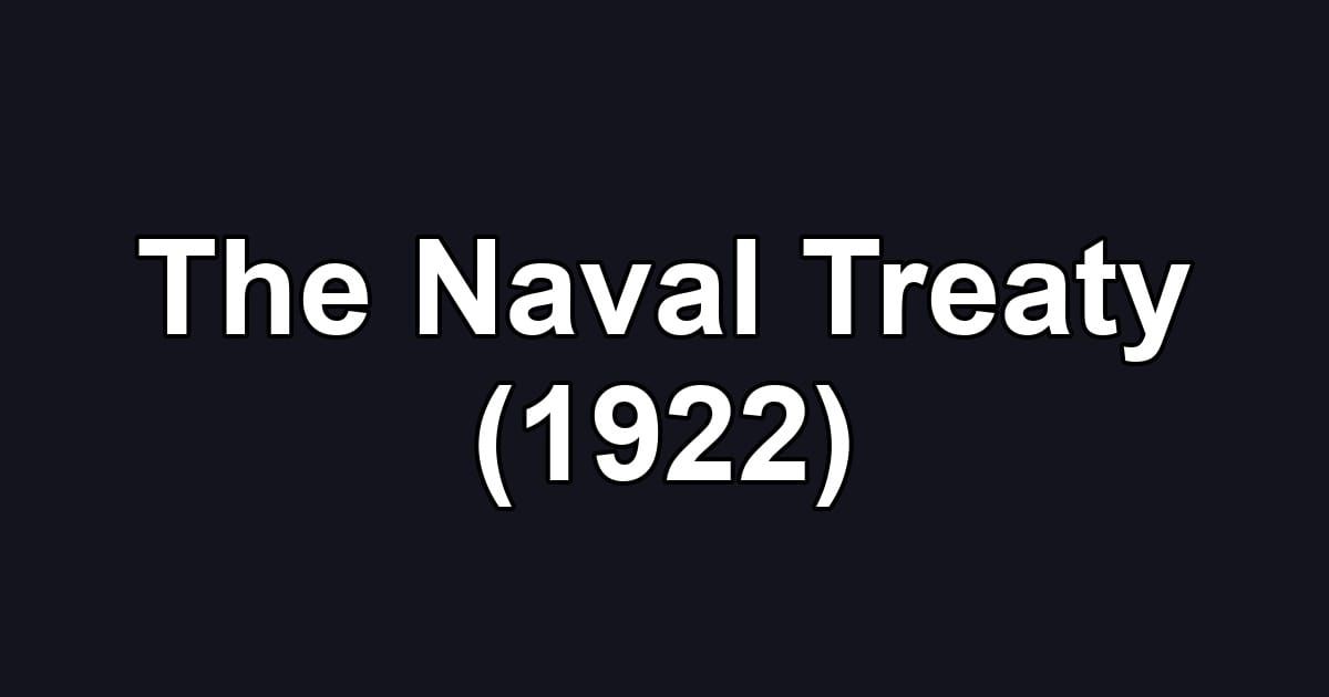 The Naval Treaty (1922)