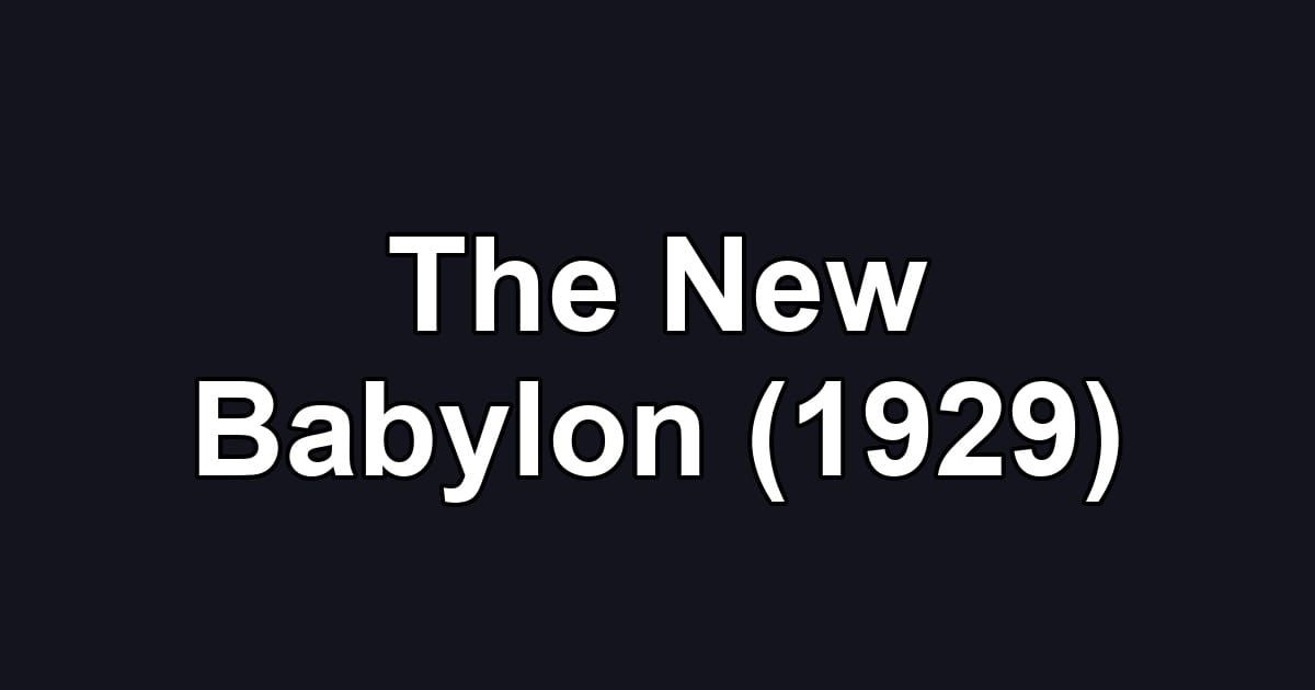 The New Babylon (1929)