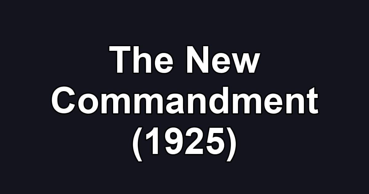 The New Commandment (1925)