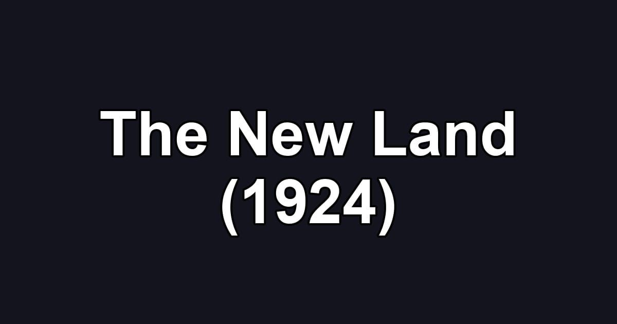 The New Land (1924)