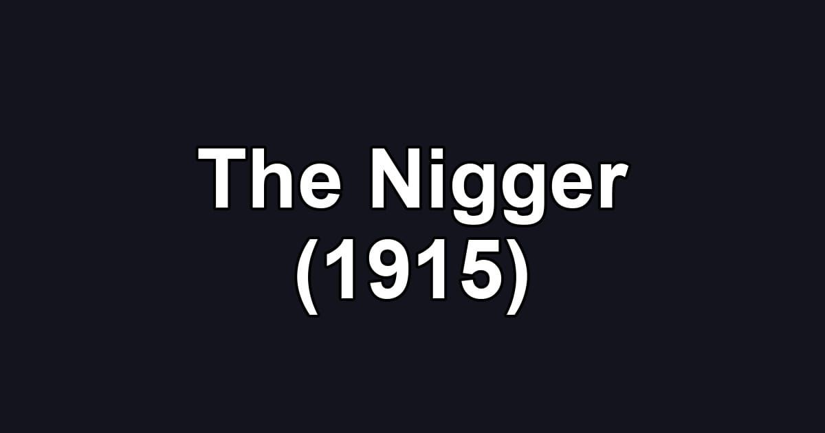 The Nigger (1915)