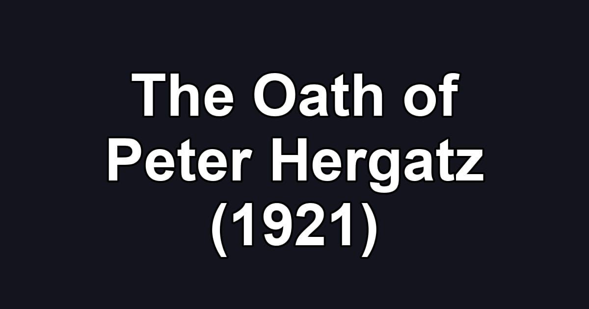 The Oath of Peter Hergatz (1921)