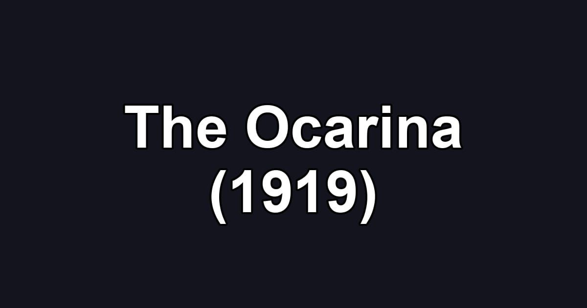The Ocarina (1919)