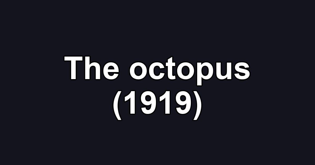 The octopus (1919)