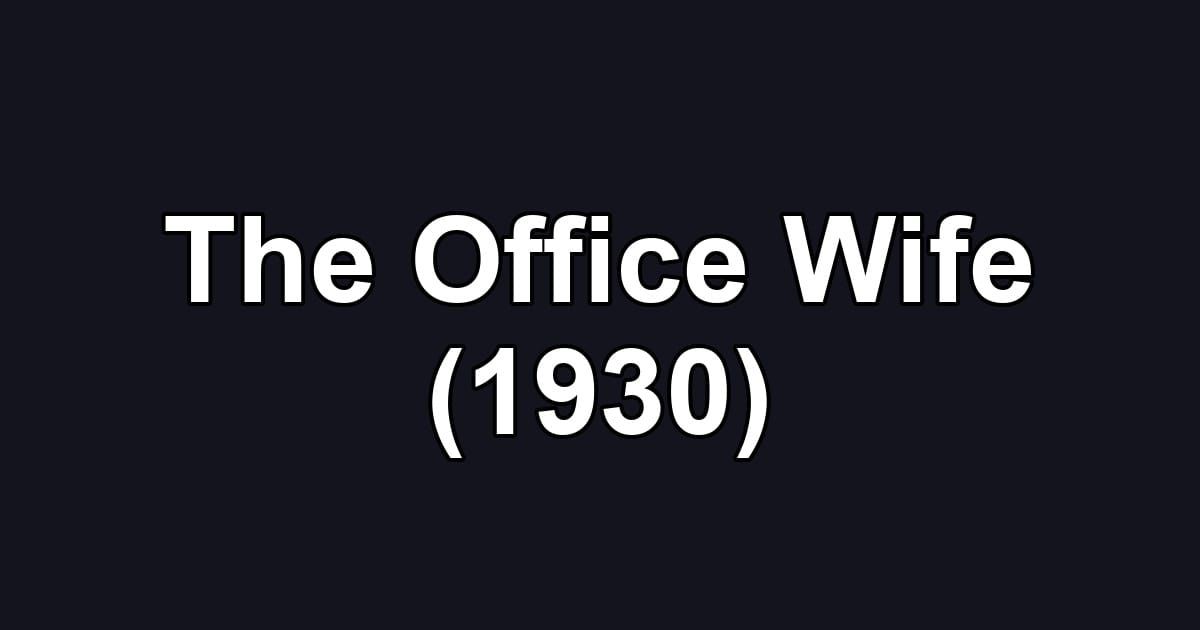 The Office Wife (1930)