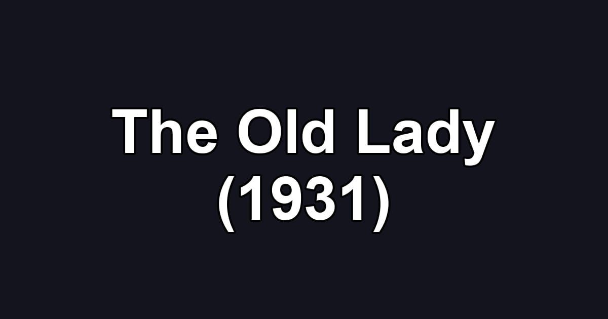 The Old Lady (1931)