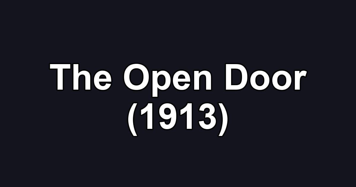 The Open Door (1913)