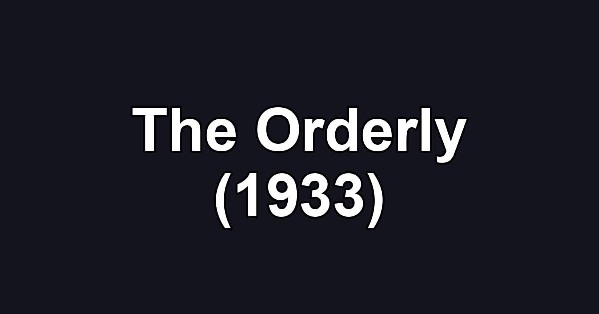 The Orderly (1933)