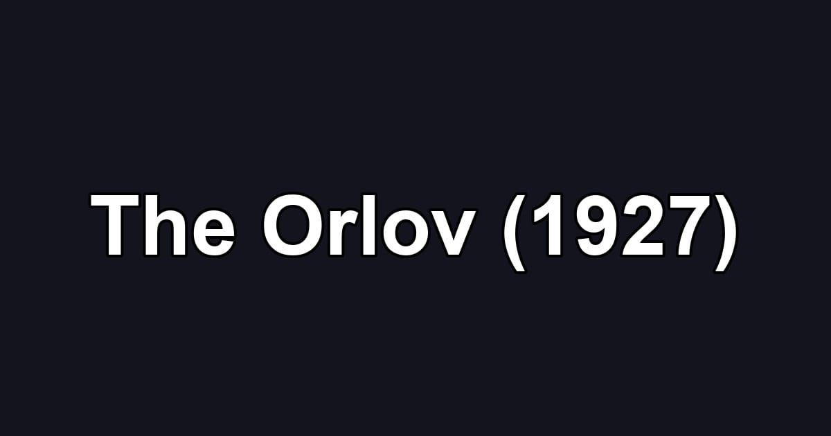 The Orlov (1927)