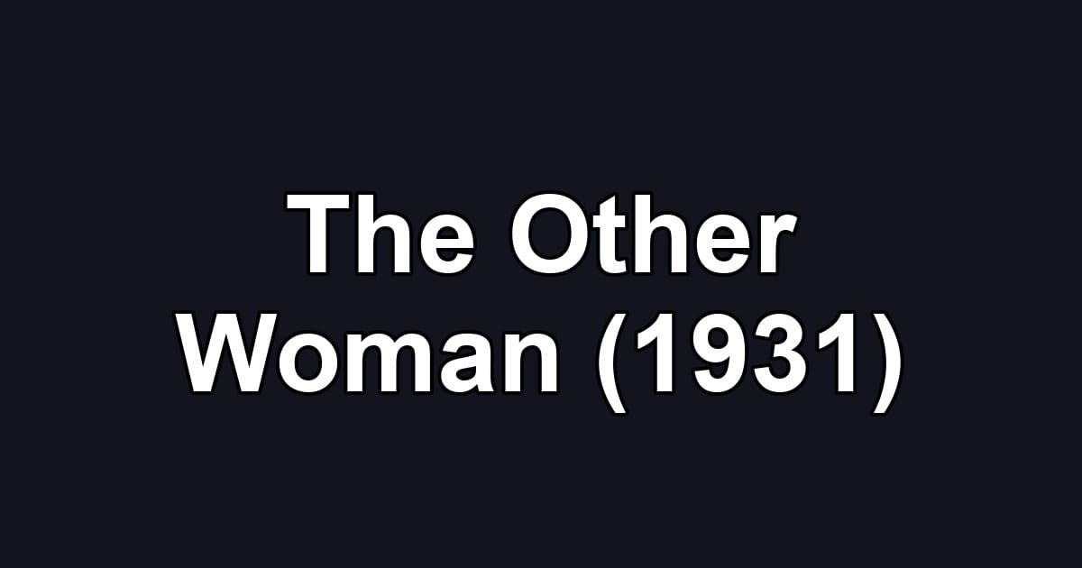 The Other Woman (1931)