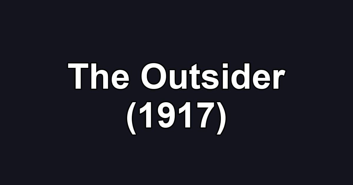 The Outsider (1917)