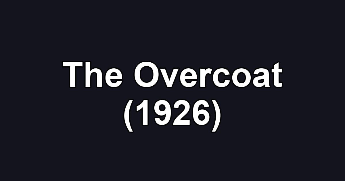 The Overcoat (1926)