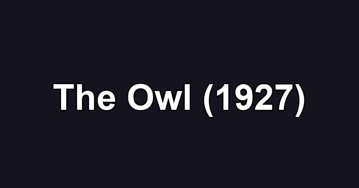 The Owl (1927)
