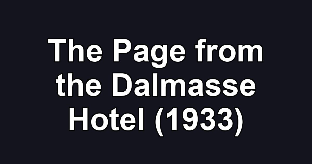 The Page from the Dalmasse Hotel (1933)