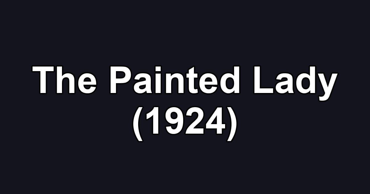 The Painted Lady (1924)