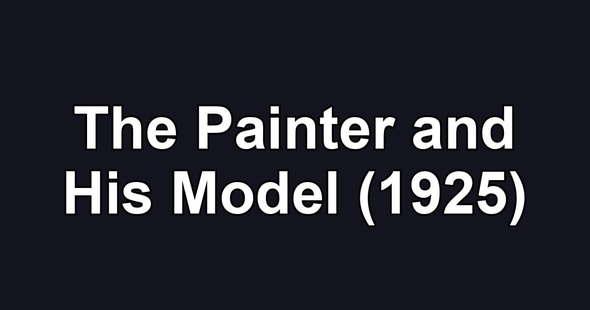 The Painter and His Model (1925)