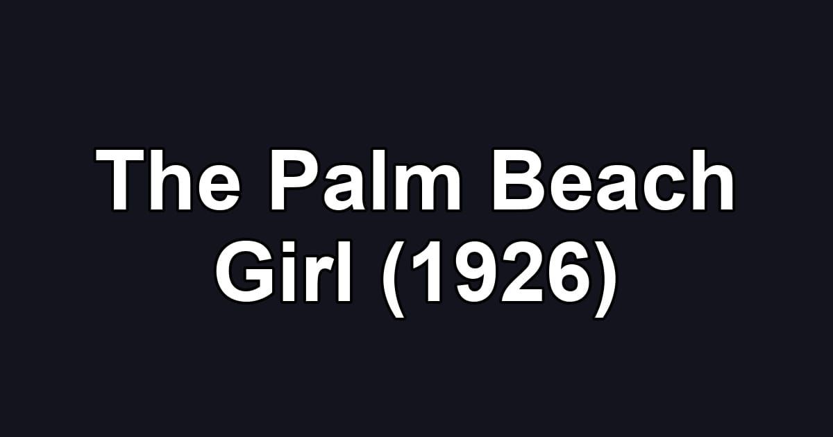 The Palm Beach Girl (1926)