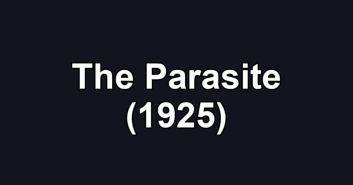 The Parasite (1925)