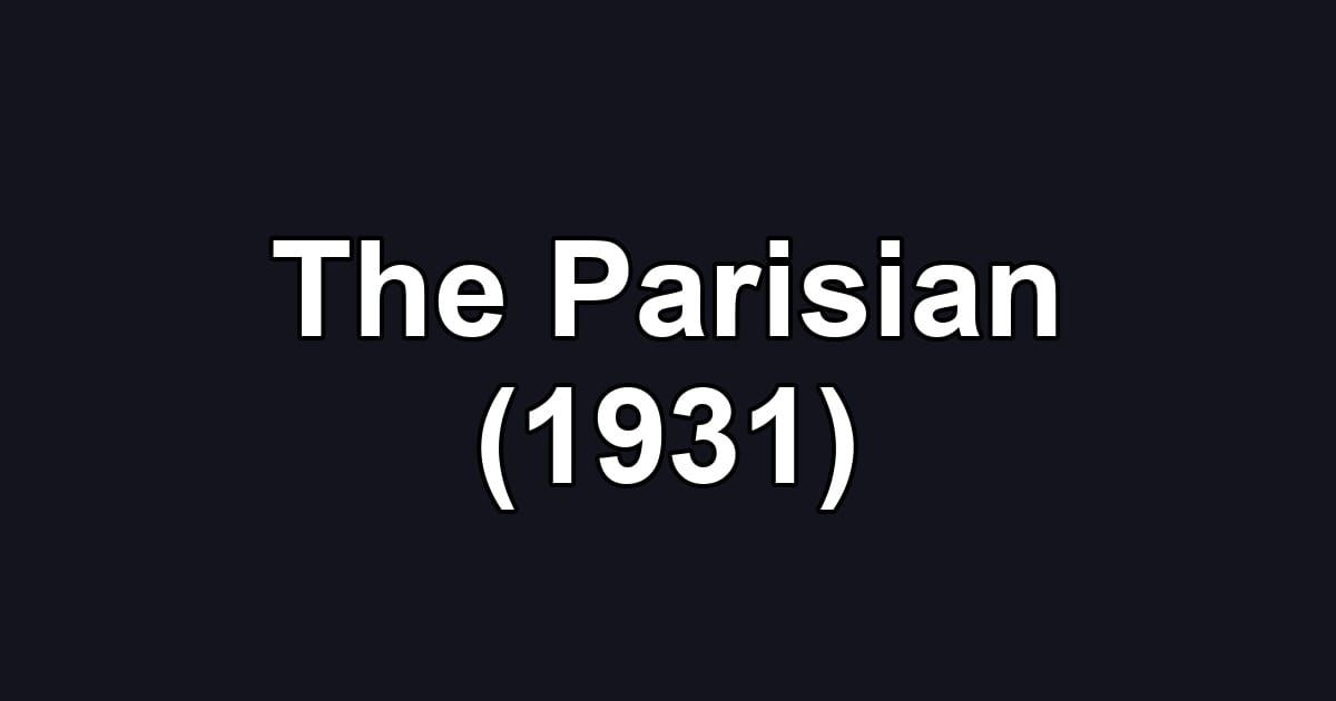 The Parisian (1931)