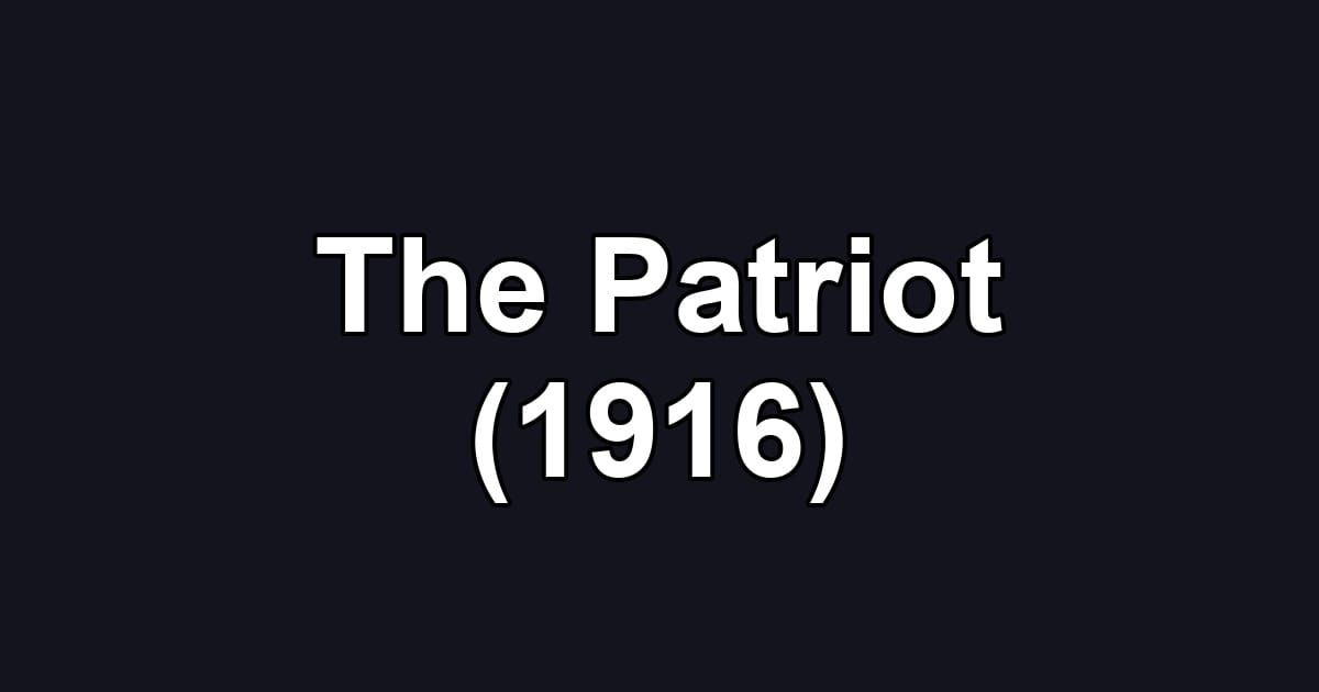 The Patriot (1916)